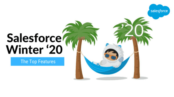 Salesforce Winter ‘20 – The Top Features - KeyNode Solutions